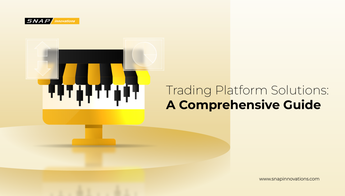 Trading Platform Solutions: A Comprehensive Guide