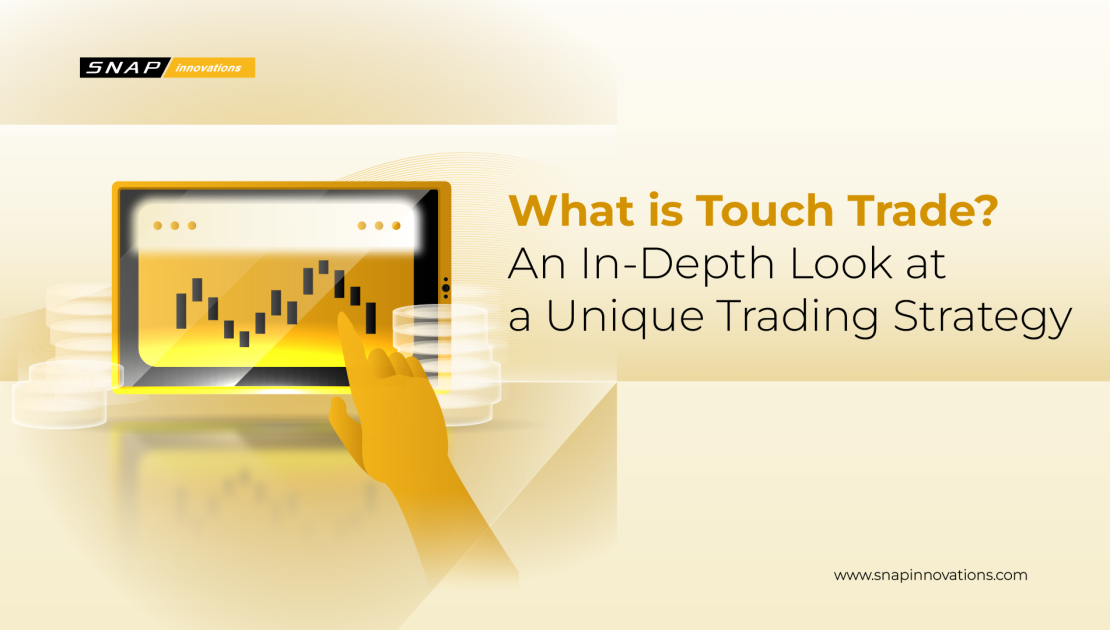 What is Touch Trade? An In-Depth Look at a Unique Trading Strategy