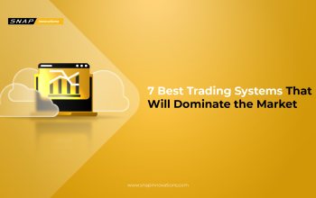 7 Best Trading Systems That Will Dominate the Market