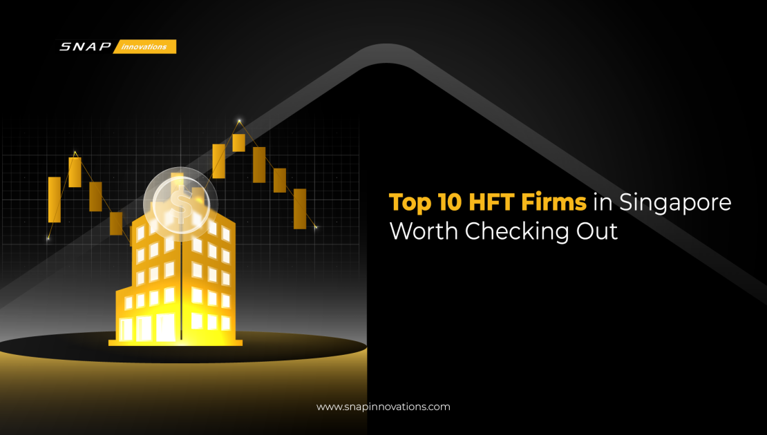 Top 10 HFT Firms in Singapore Worth Checking Out in 2026-01